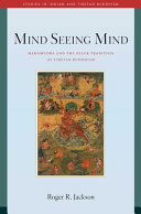 Mind seeing mind : mahāmudrā and the Geluk tradition of Tibetan Buddhism