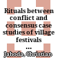 Rituals between conflict and consensus : case studies of village festivals in Upper Kinnaur and Western Tibet