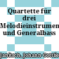 Quartette für drei Melodieinstrumente und Generalbass