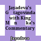 Jayadeva's Gītagovinda with King Mānāṅka's Commentary