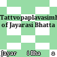 Tattvopaplavasimha of Jayarasi Bhatta