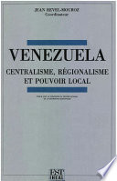 Venezuela: Centralisme, Régionalisme et Pouvoir Local
