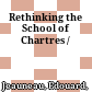 Rethinking the School of Chartres /