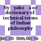 Nyāyakośa or dictionary of technical terms of Indian philosophy
