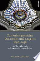 Zur Kulturgeschichte Österreichs und Ungarns 1890 - 1938 : auf der Suche nach verborgenen Gemeinsamkeiten