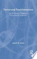 Terror and transformation : : the ambiguity of religion in psychoanalytic perspective /