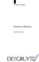 Rumors of Wisdom : : Job 28 as Poetry /