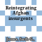 Reintegrating Afghan insurgents