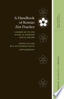 A Handbook of Korean Zen Practice : : A Mirror on the Sŏn School of Buddhism (Sŏn'ga kwigam) /