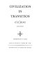 Civilization in transition /