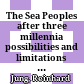 The Sea Peoples after three millennia : possibilities and limitations of historical reconstruction