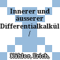 Innerer und äusserer Differentialkalkül /
