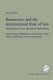 Democracy and the international rule of law : propositions for an alternative world order ; selected papers published on the occasion of the fiftieth anniversary of the United Nations