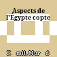 Aspects de l'Égypte copte
