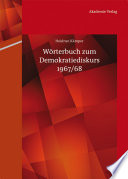 Wörterbuch zum Demokratiediskurs 1967/68 /