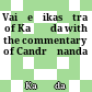 Vaiśeṣikasūtra of Kaṇāda : with the commentary of Candrānanda