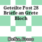 Geteilte Post : 28 Briefe an Grete Bloch
