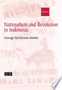 Nationalism and Revolution in Indonesia /
