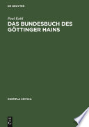 Das Bundesbuch des Göttinger Hains : : Edition - Historische Untersuchung - Kommentar /
