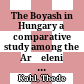 The Boyash in Hungary : a comparative study among the Arĝeleni and Munĉeni communities