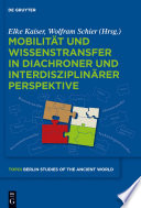 Mobilität und Wissenstransfer in diachroner und interdisziplinärer Perspektive /
