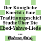 Der Königliche Knecht : : Eine Traditionsgeschichtlich-exegetische Studie Über Die Ebed-Yahwe-Lieder Bei Deuterojesaja /