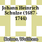 Johann Heinrich Schulze : (1687 - 1744)