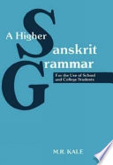A higher Sanskrit grammar : for the use of school and college students