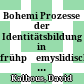 Bohemi : Prozesse der Identitätsbildung in frühpřemyslidischen Ländern (bis 1200)
