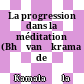 La progression dans la méditation (Bhāvanākrama de Kamalaśīla)
