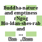 Buddha-nature and emptiness : rNgog Blo-ldan-shes-rab and a transmission of the Ratnagotravibhāga from India to Tibet