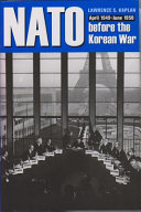 NATO before the Korean War : : April 1949-June 1950 /