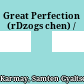 Great Perfection (rDzogs chen) /