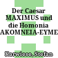 Der Caesar MAXIMUS und die Homonia AKOMNEIA-EYMENEIA
