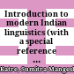 Introduction to modern Indian linguistics : (with a special reference to Indo-Aryan and Assamese)