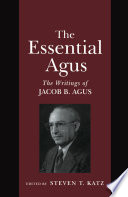 The Essential Agus : : The Writings of Jacob B. Agus /