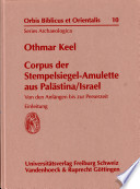 Corpus der Stempelsiegel-Amulette aus Palästina, Israel : von den Anfängen bis zur Perserzeit