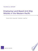 Employing land-based anti-ship missiles in the western Pacific /