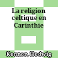 La religion celtique en Carinthie