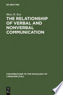 The Relationship of Verbal and Nonverbal Communication /