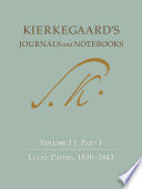 Kierkegaard's Journals and Notebooks, Volume 11, Part 2 : : Loose Papers, 1843-1855 /