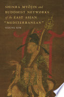 Shinra Myōjin and Buddhist Networks of the East Asian “Mediterranean” /