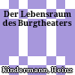 Der Lebensraum des Burgtheaters