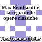 Max Reinhardt e la regia delle opere classiche