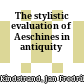 The stylistic evaluation of Aeschines in antiquity