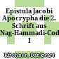 Epistula Jacobi Apocrypha : die 2. Schrift aus Nag-Hammadi-Codex I