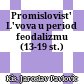 Promislovist' L'vova u period feodalizmu : (13-19 st.)