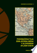 Podomačena tuja zemljepisna imena v slovenskih atlasih sveta