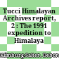 Tucci Himalayan Archives report, 2 : The 1991 expedition to Himalaya Pradesh