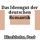 Das Ideengut der deutschen Romantik